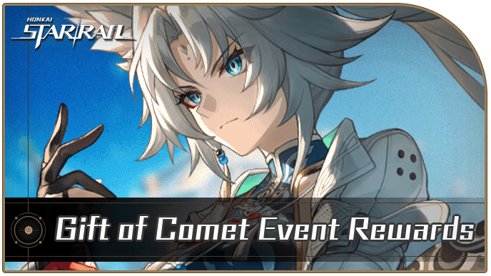 Honkai Star Rail - Gift of Comet Event and Rewards