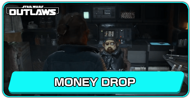 Star Wars Outlaws Money Drop