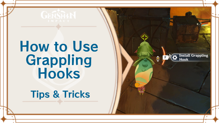 Genshin Impact - How to Use Grappling Hooks