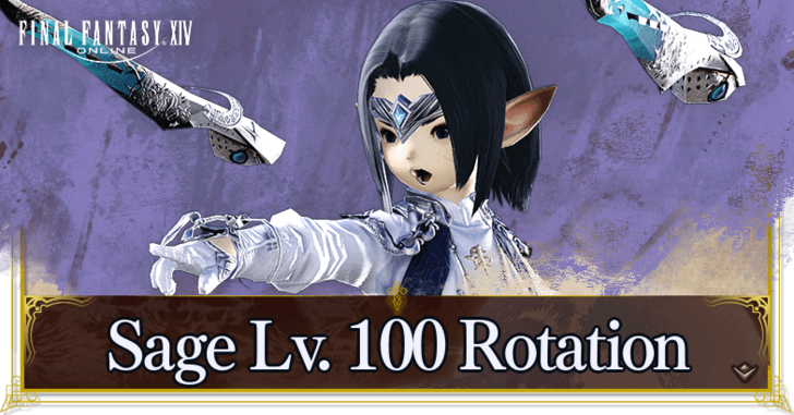 FFXIV Sage Lv 100 Rotation Banner