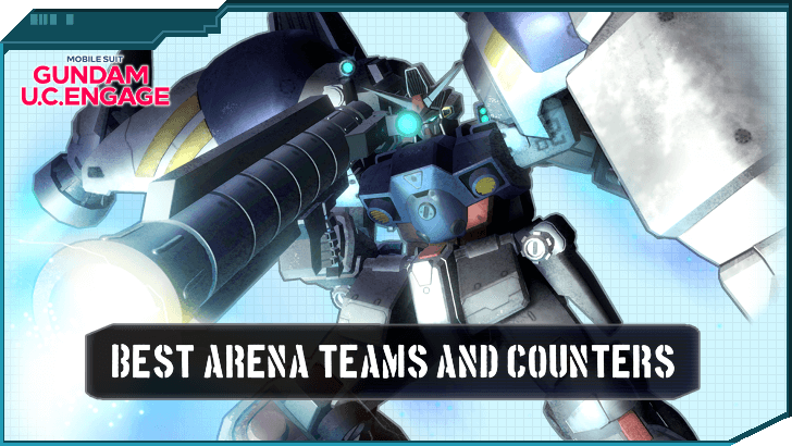 Best Arena Teams and Counters - Gundam UC Engage