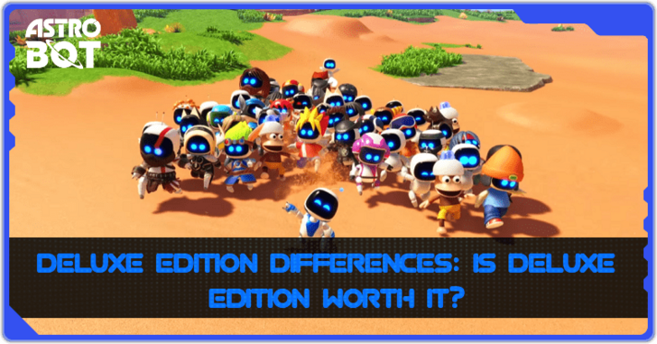 Astro Bot Deluxe Edition Differences