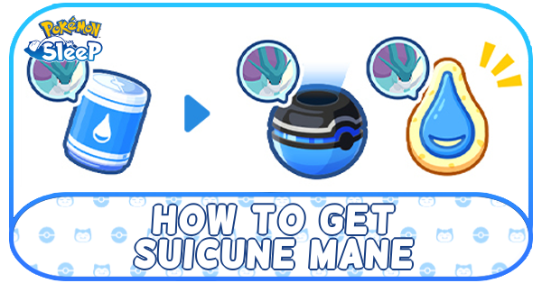 Pokemon Sleep - How to Get Suicune Mane