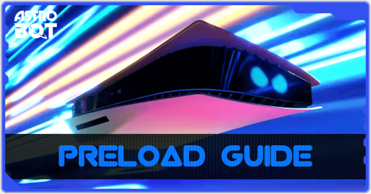 Astro Bot - Preload Guide