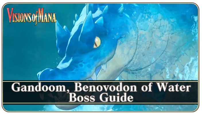 Gandoom, Benevodon of Water Boss Guide Banner