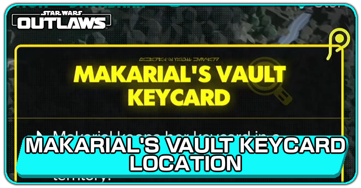 Star Wars Outlaws Makarial