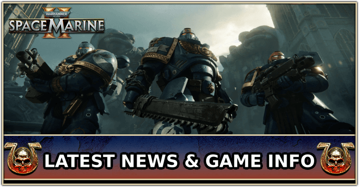 Warhammer 40K: Space Marine 2 - News Front Banner
