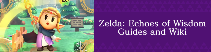 Zelda Echoes of Wisdom Guides and Wiki