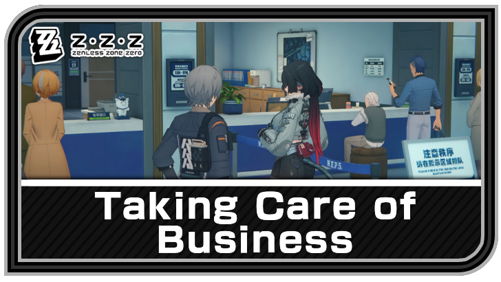 Zenless Zone Zero - Taking Care of Business Commission Guide