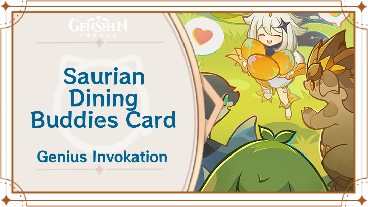 Genshin Impact - Saurian Dining Buddies Card Guide