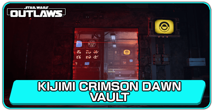 Star Wars Outlaws Kijimi Crimson Dawn Vault Intel Walkthrough