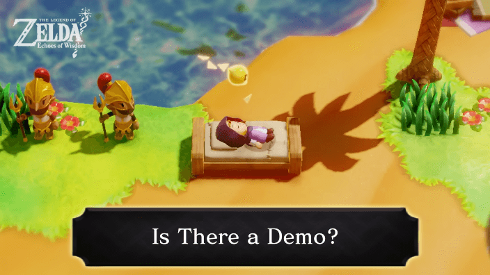 Zelda Echoes of Wisdom Is There a Demo