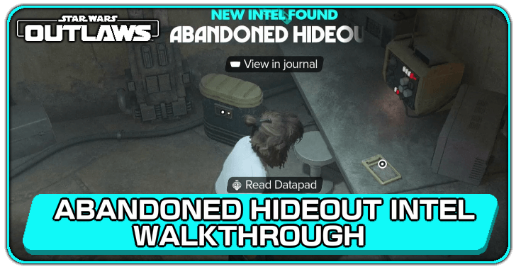 Abandoned Hideout Intel Walkthrough
