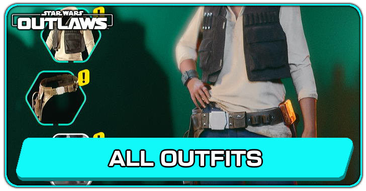 Star Wars Outlaws Outfits and Character Customization