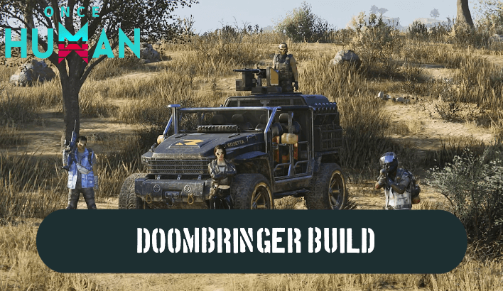 Once Human - Doombringer Build