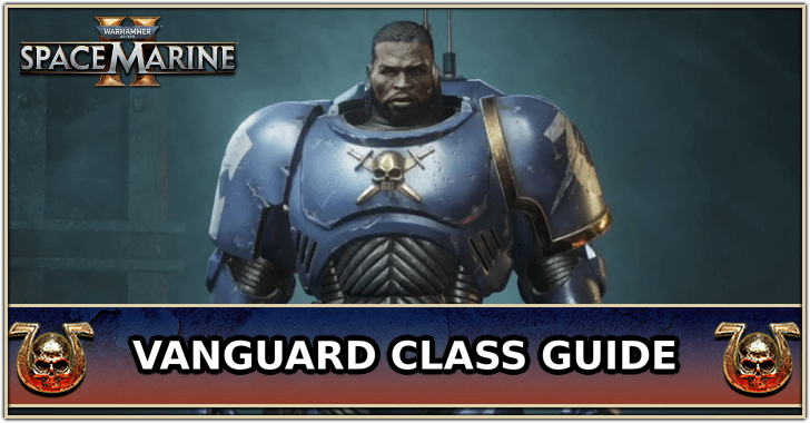 Space Marine 2 - Best Vanguard Builds