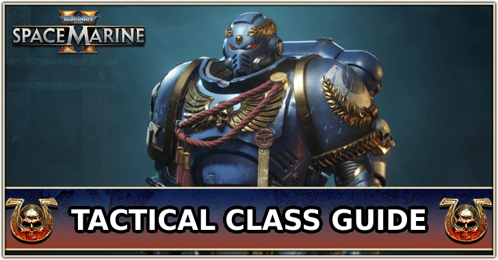 Warhammer 40k Space Marine 2 - Best Tactical Builds