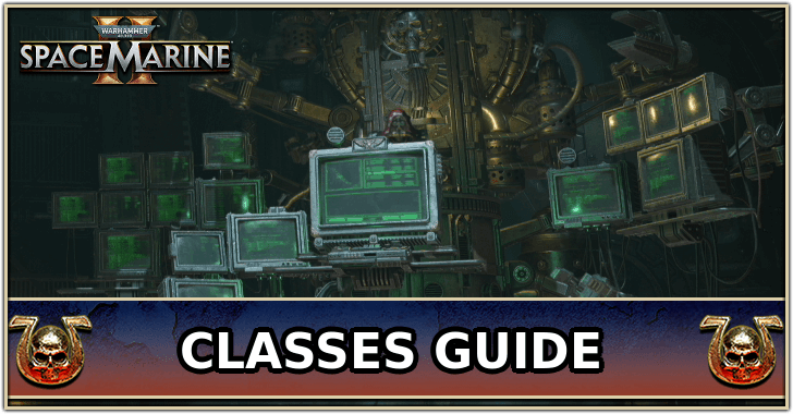 Warhammer 40K: Space Marine 2 - List of All Classes Guide