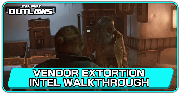 Vendor Extortion Intel Walkthrough