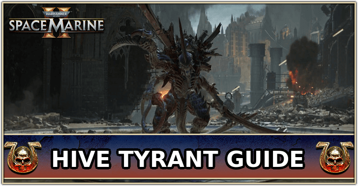 Warhammer 40K: Space Marine 2 - Hive Tyrant Enemy Guide and How to Beat