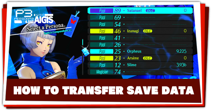 Persona 3 Reload Episode Aigis - How to Transfer Save Data Banner.png
