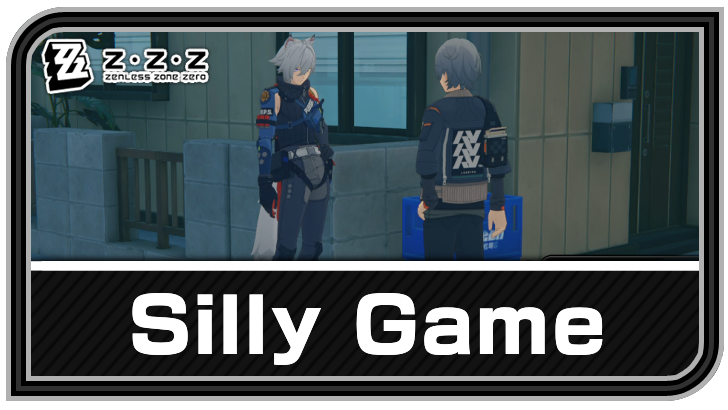 Zenless Zone Zero - Silly Game Commission Guide