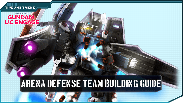 Arena Defense Team Building Guide - Gundam UC Engage.png