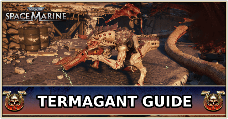 Warhammer 40K: Space Marine 2 - Termagant Enemy Guide and How to Beat