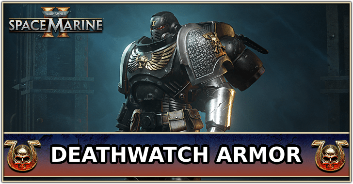 How to Get Deathwatch Armor