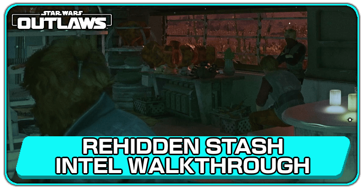Star Wars Outlaws Rehidden Stash Walkthrough and Hidden Stash Location.png