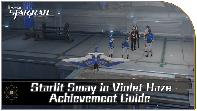 Honkai Star Rail - How to Get Starlit Sway in Violet Haze Achievement