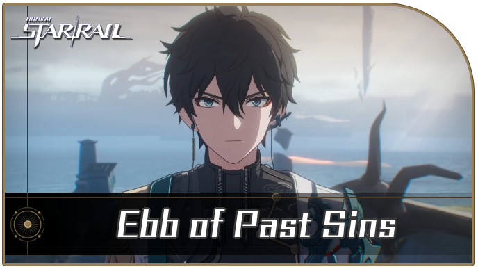 Honkai Star Rail - Ebb of Past Sins
