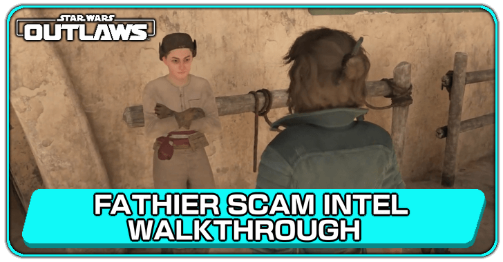 Fathier Scam Intel Walkthrough