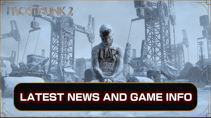 Frostpunk 2 Latest News and Game Info