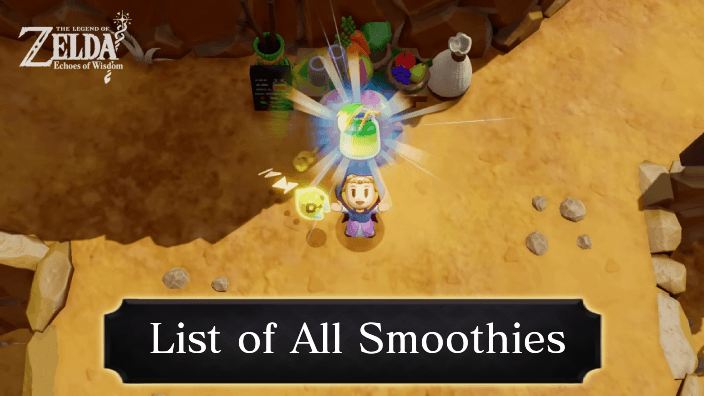 Zelda Echoes of Wisdom Smoothies List and Recipes