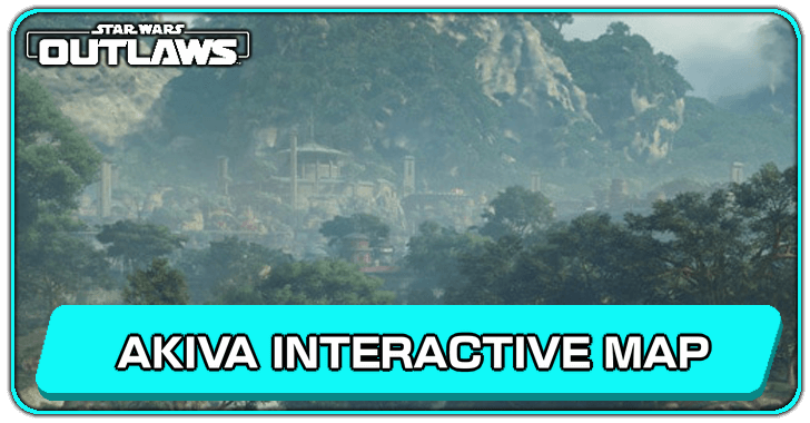 Star Wars Outlaws - Akiva Interactive Map