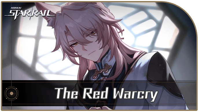 Honkai Star Rail - The Red Warcry