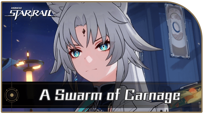 Honkai Star Rail - A Swarm of Carnage