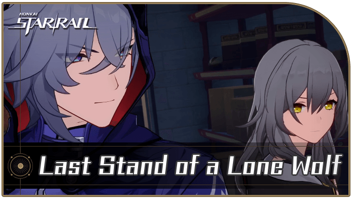 Honkai Star Rail - Last Stand of a Lone Wolf