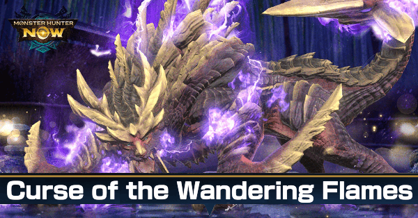 MH Now Curse of the Wandering Flames