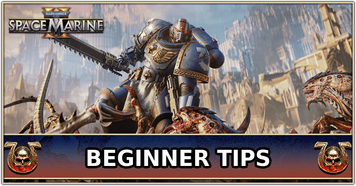Warhammer 40k Space Marine 2 - Beginner Tips