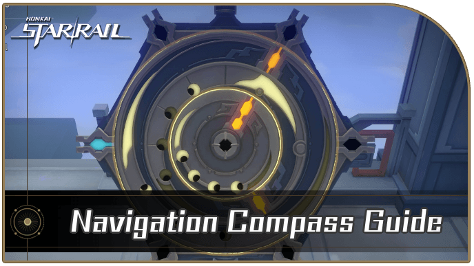 Honkai Star Rail - Navigation Compass Guide