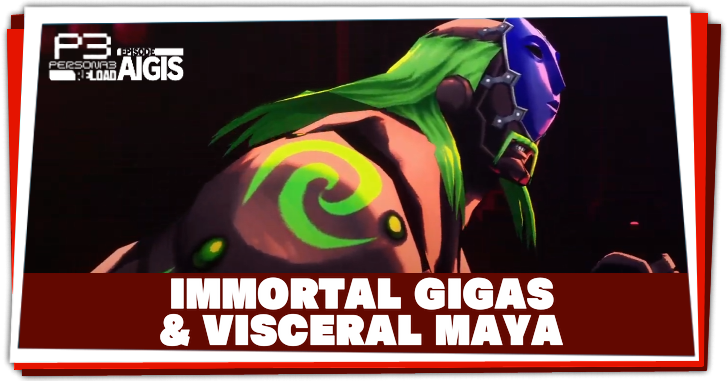 Persona 3 Reload Episode Aigis - Immortal Gigas and Visceral Maya Boss
