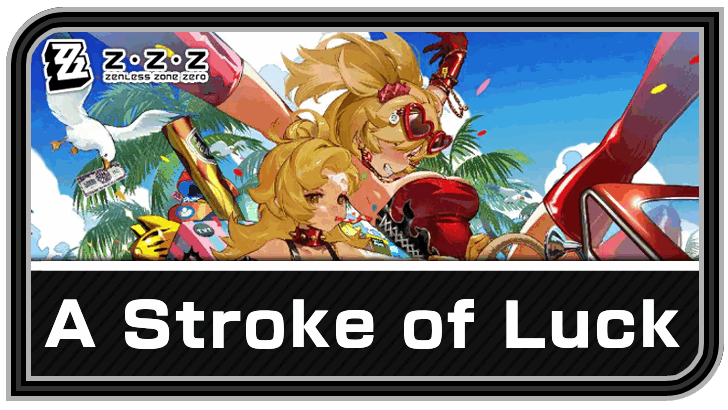 Zenless Zone Zero - A Stroke of Luck Commission Guide