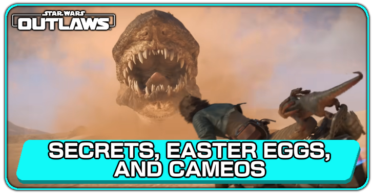 Star Wars Outlaws All Secrets, Easter Eggs, and Cameos