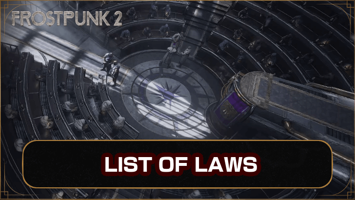 Frostpunk 2 List of Laws and How to Unlock