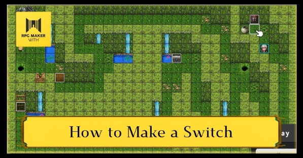 How to Make a Switch | RPG MAKER WITH｜Game8