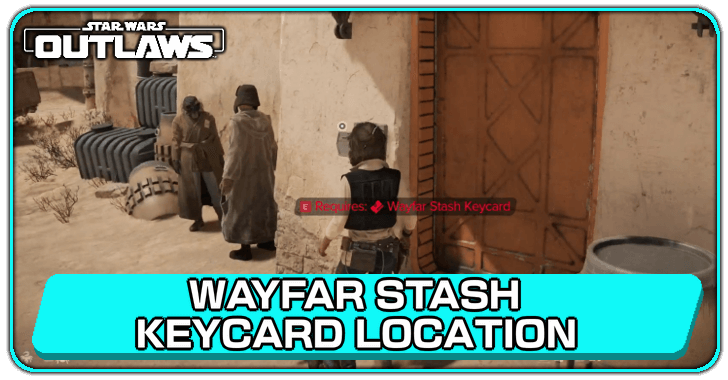 Wayfar Stash Keycard Location