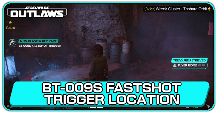 Star Wars Outlaws - BT-009S Fastshot Trigger Location