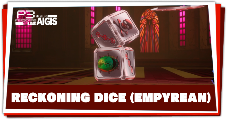 Persona 3 Reload Episode Aigis - Reckoning Dice Empyrean Boss